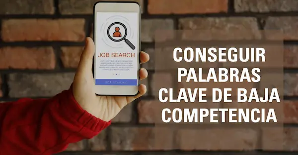 Conseguir palabras clave de baja competencia